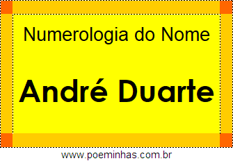Numerologia do Nome André Duarte