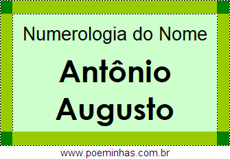 Numerologia do Nome Antônio Augusto