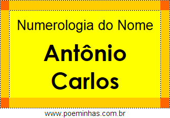 Numerologia do Nome Antônio Carlos