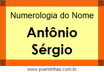 Numerologia do Nome Antônio Sérgio