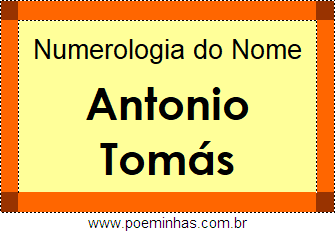 Numerologia do Nome Antonio Tomás