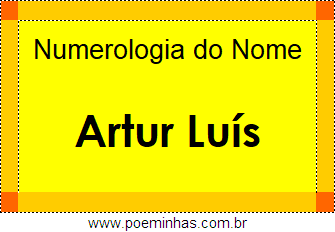 Numerologia do Nome Artur Luís