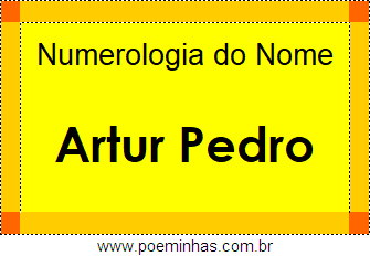 Numerologia do Nome Artur Pedro