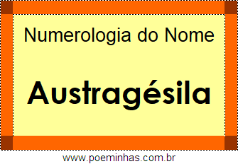 Numerologia do Nome Austragésila