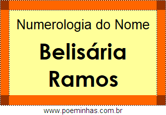 Numerologia do Nome Belisária Ramos