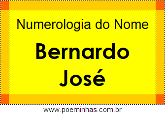 Numerologia do Nome Bernardo José