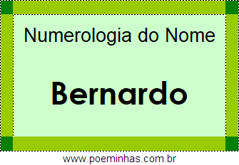 Numerologia do Nome Bernardo