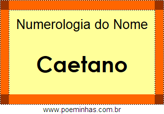 Numerologia do Nome Caetano