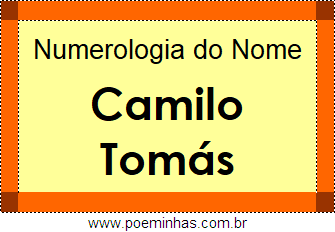Numerologia do Nome Camilo Tomás