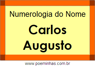 Numerologia do Nome Carlos Augusto