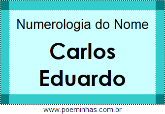 Numerologia do Nome Carlos Eduardo