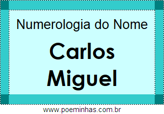 Numerologia do Nome Carlos Miguel