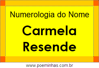 Numerologia do Nome Carmela Resende