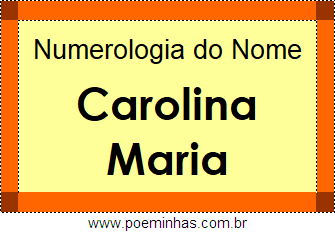 Numerologia do Nome Carolina Maria