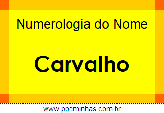 Numerologia do Nome Carvalho