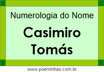 Numerologia do Nome Casimiro Tomás