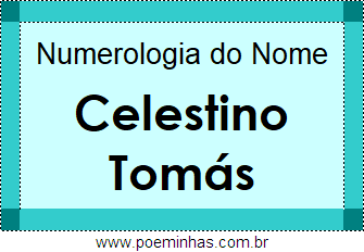 Numerologia do Nome Celestino Tomás