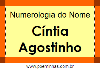 Numerologia do Nome Cíntia Agostinho