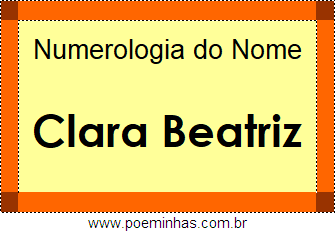 Numerologia do Nome Clara Beatriz