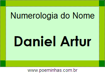 Numerologia do Nome Daniel Artur