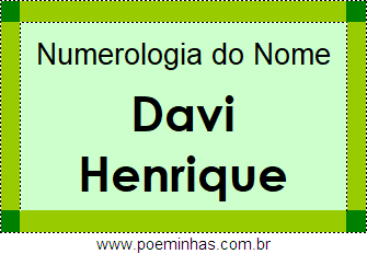 Numerologia do Nome Davi Henrique