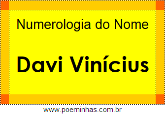 Numerologia do Nome Davi Vinícius