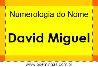 Numerologia do Nome David Miguel