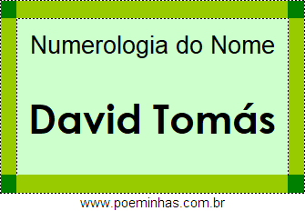 Numerologia do Nome David Tomás