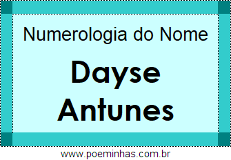 Numerologia do Nome Dayse Antunes