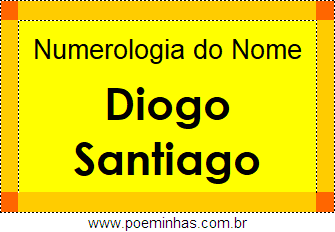 Numerologia do Nome Diogo Santiago
