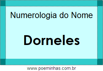 Numerologia do Nome Dorneles