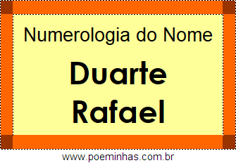 Numerologia do Nome Duarte Rafael
