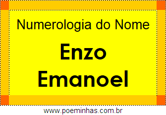 Numerologia do Nome Enzo Emanoel