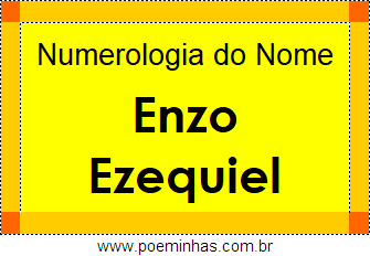 Numerologia do Nome Enzo Ezequiel