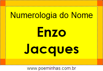 Numerologia do Nome Enzo Jacques