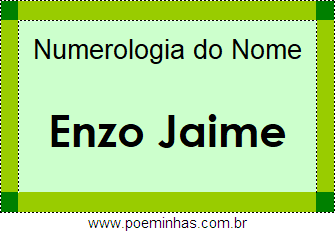 Numerologia do Nome Enzo Jaime