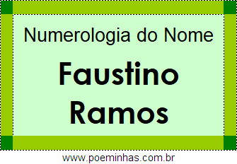Numerologia do Nome Faustino Ramos