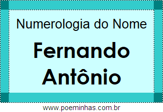 Numerologia do Nome Fernando Antônio
