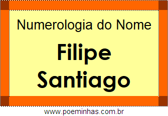 Numerologia do Nome Filipe Santiago