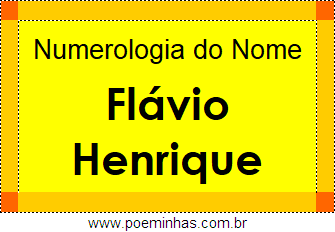Numerologia do Nome Flávio Henrique