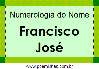 Numerologia do Nome Francisco José