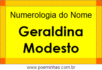 Numerologia do Nome Geraldina Modesto