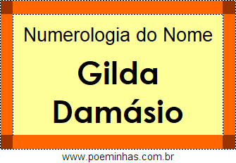 Numerologia do Nome Gilda Damásio