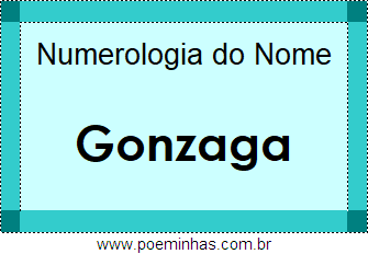 Numerologia do Nome Gonzaga