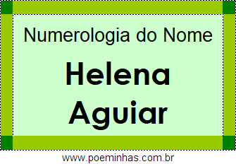 Numerologia do Nome Helena Aguiar