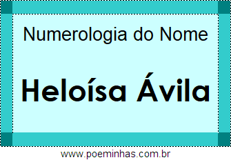 Numerologia do Nome Heloísa Ávila