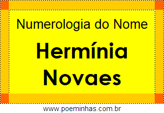 Numerologia do Nome Hermínia Novaes