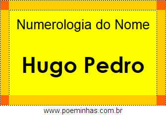 Numerologia do Nome Hugo Pedro