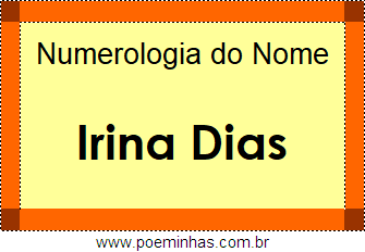 Numerologia do Nome Irina Dias