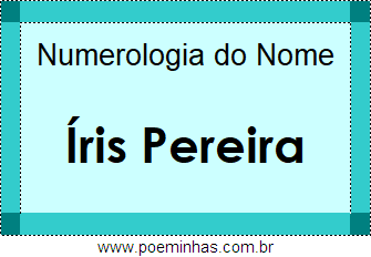 Numerologia do Nome Íris Pereira